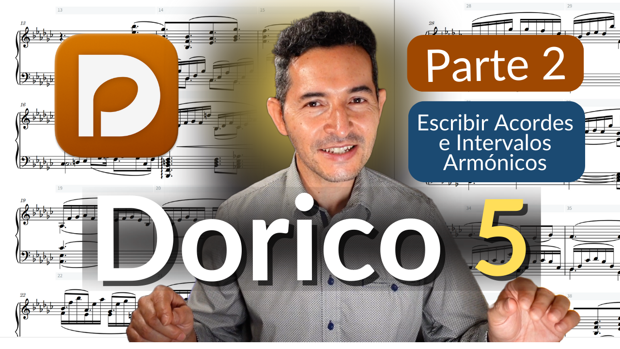 Dorico 5 Tutorial🎹 Parte 2: Escribir acordes, intervalos armónicos (armonía)